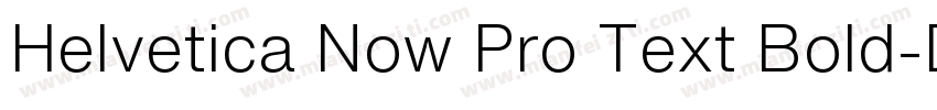 Helvetica Now Pro Text Bold字体转换